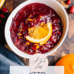 Graphic with text of Low Carb Keto Cranberry Sauce Recipe