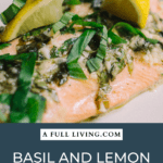 graphic with text of Basil and Lemon Baked Salmon