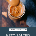 graphic with text of Keto Salted Caramel Sauce