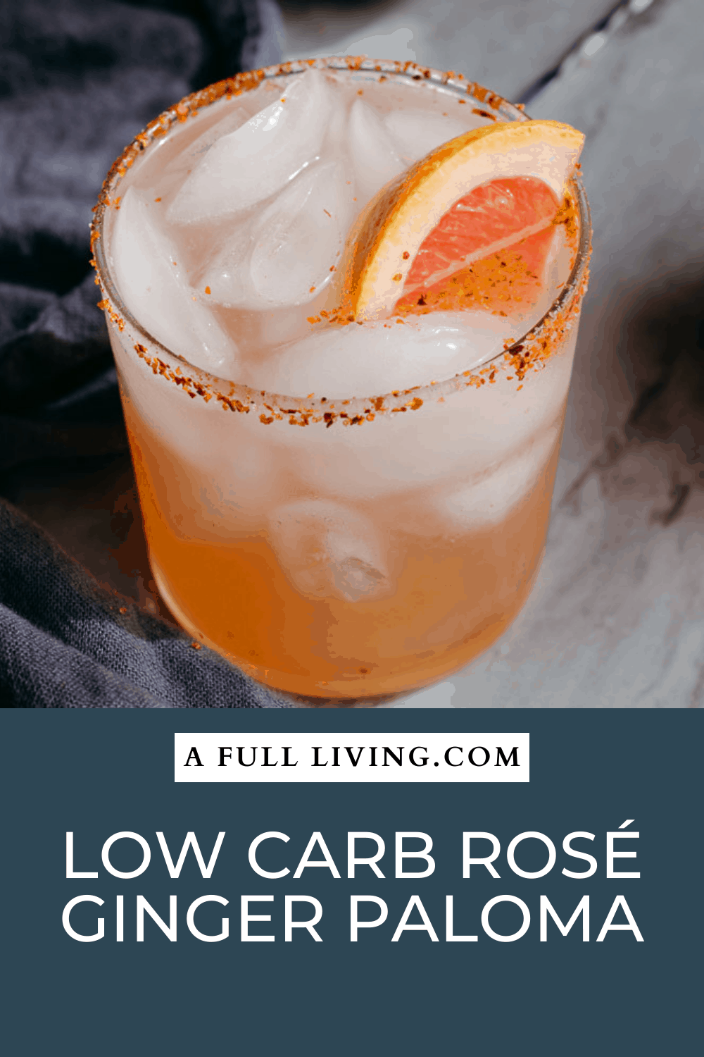 Graphic with text Low Carb Rosé Ginger Paloma