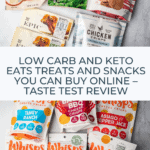 graphic with text Low Carb and Keto Eats, Treats and Snacks You Can Buy Online