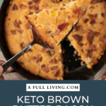 graphic with text of Keto Brown Butter Cornbread Recipe with Bacon