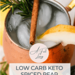 Graphic with text Low Carb Keto Spiced Pear Moscow Mule with Lemon