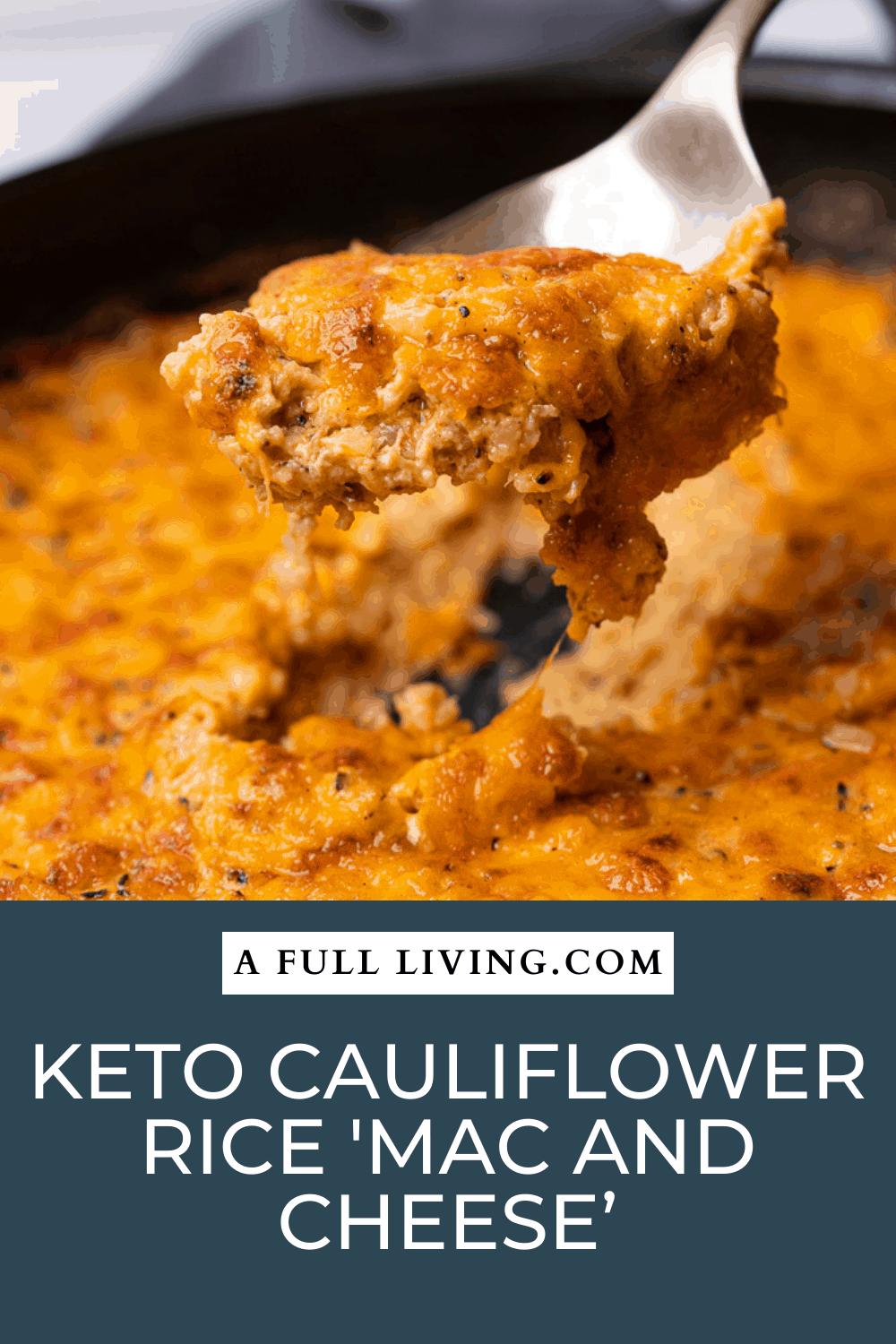 graphic with text Keto Cauliflower Rice 'Mac and Cheese’