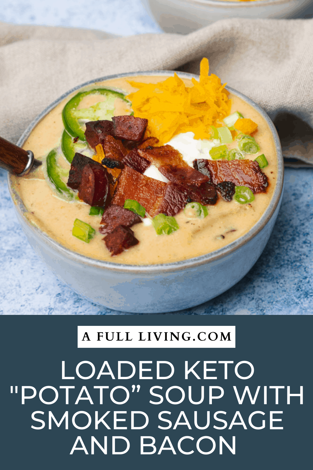 graphic with text of Loaded Keto "Potato” Soup with Smoked Sausage and Bacon