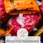 graphic with text of Roasted Radishes and Carrots with Thyme
