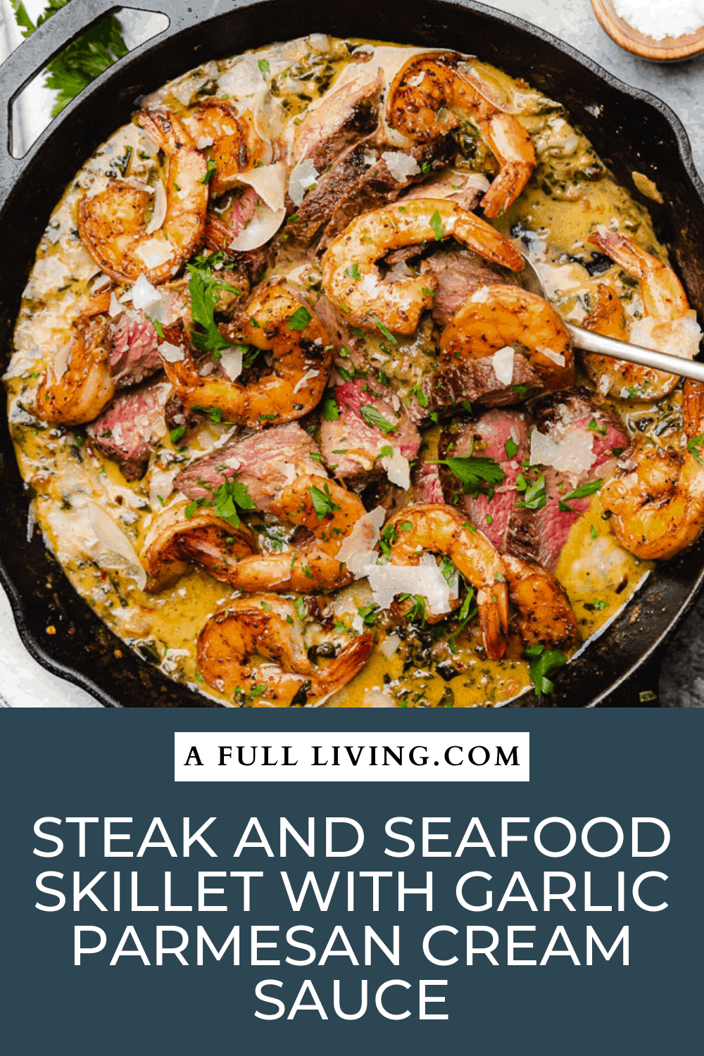 Steak and Seafood Skillet with Parmesan Cream Sauce - A Full Living