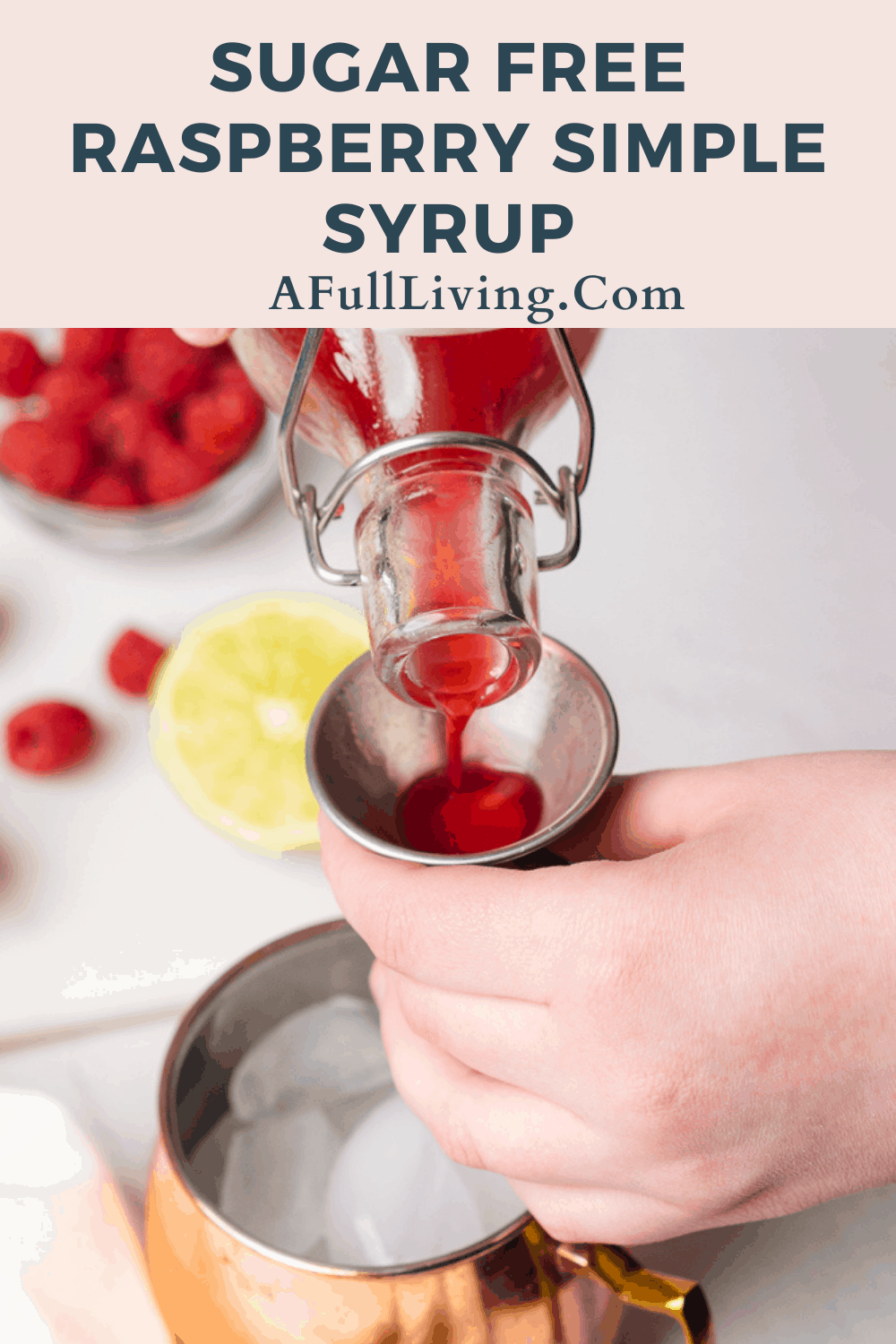 Raspberry Simple Syrup (Sugar Free, Keto Recipe) A Full Living