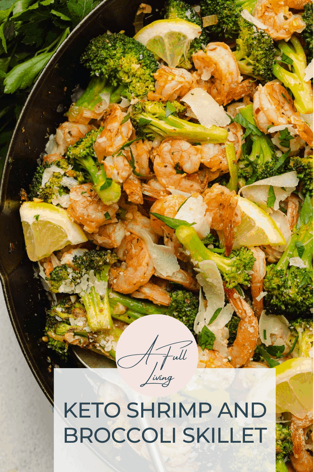 Keto Shrimp and Broccoli Skillet A Full Living