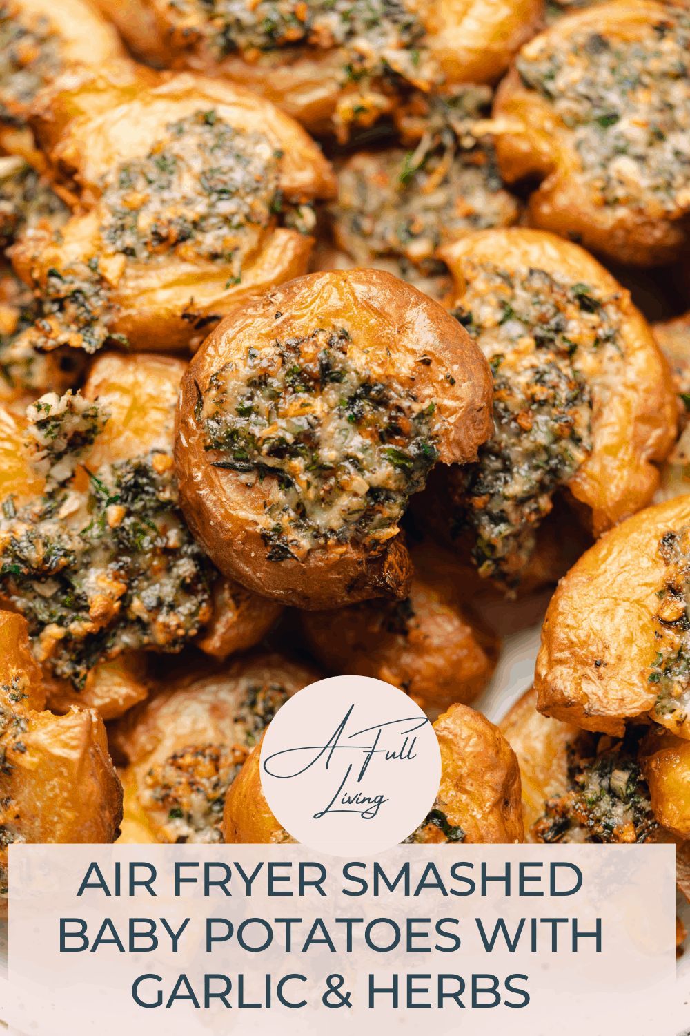 Air Fryer Smashed Baby Potatoes with Garlic & Herbs