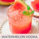 watermelon vodka cocktail.