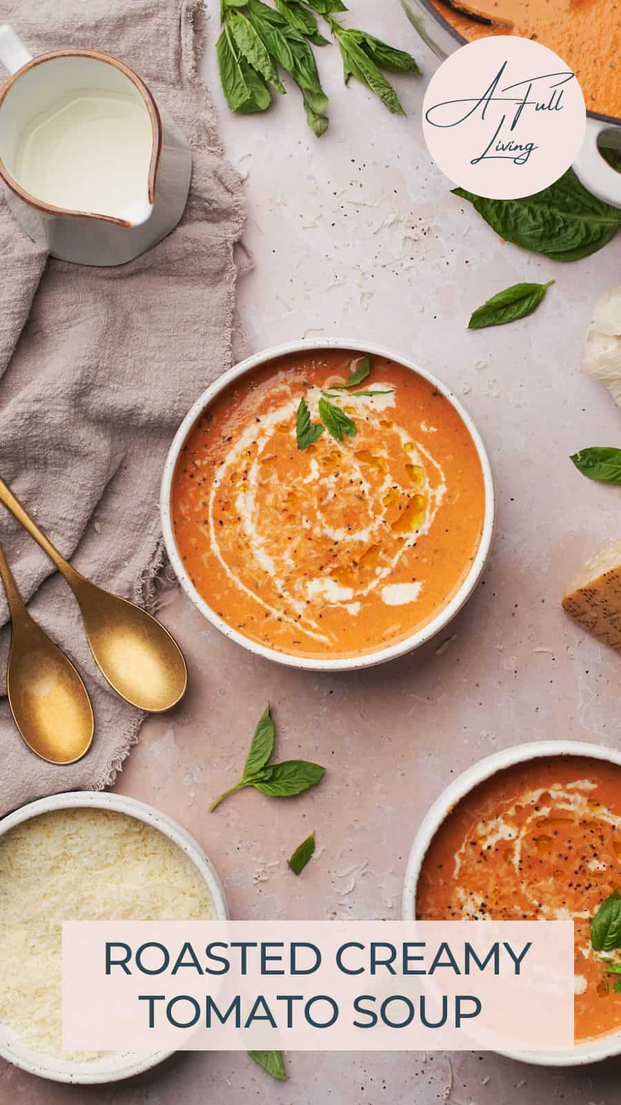 Roasted Creamy Tomato Soup.