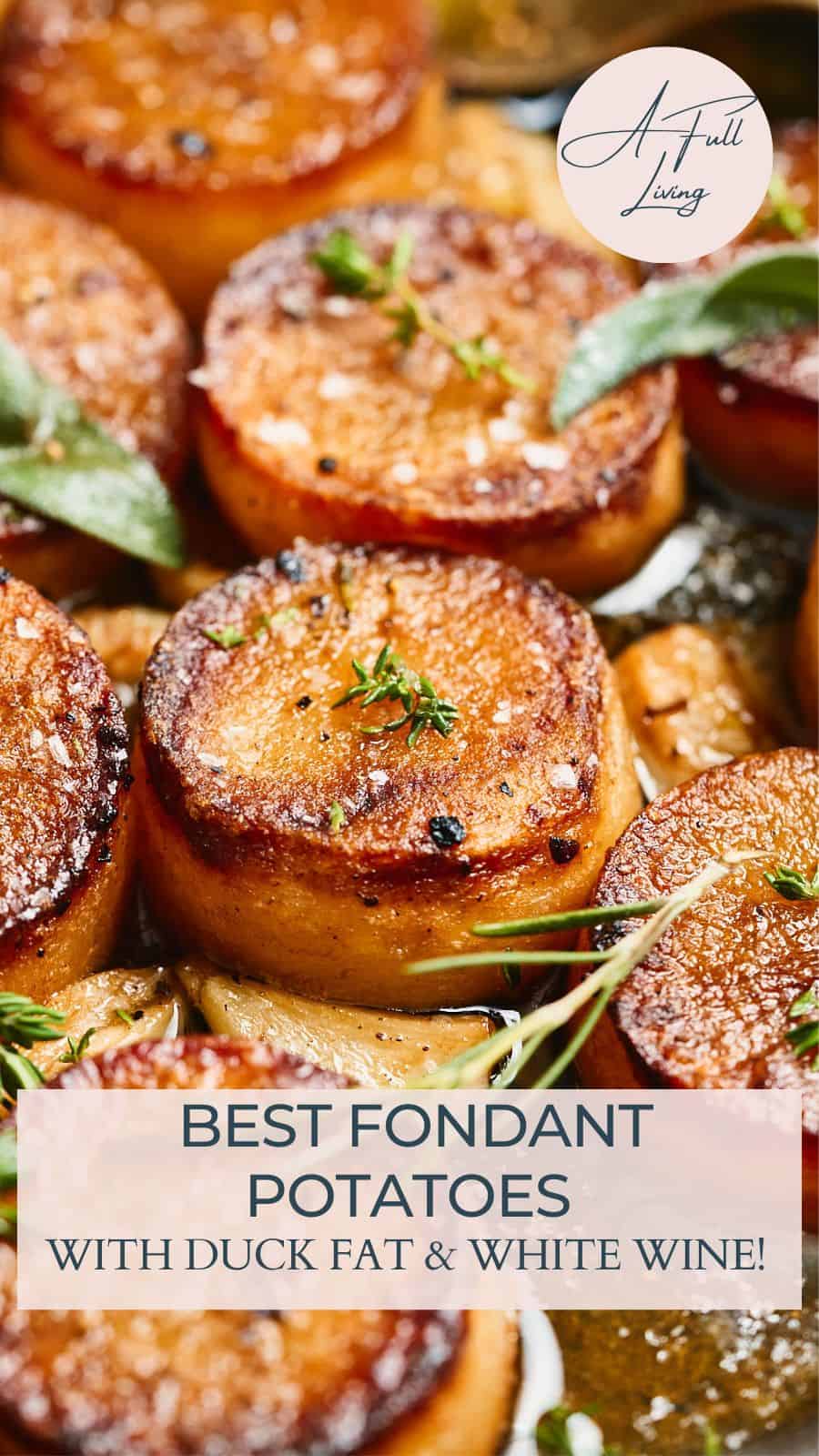 Best fondant potatoes with duck fat and white wine.