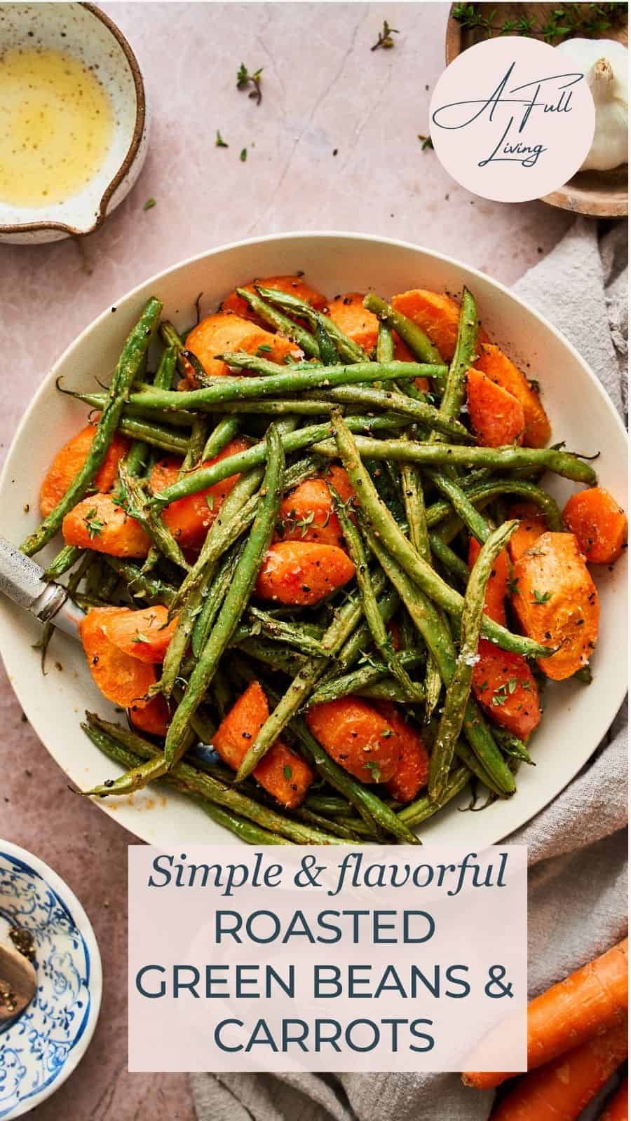Roasted green beans and carrots.