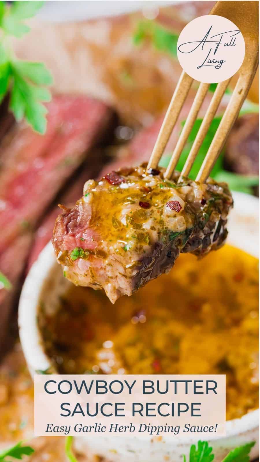 Cowboy butter dipping sauce.