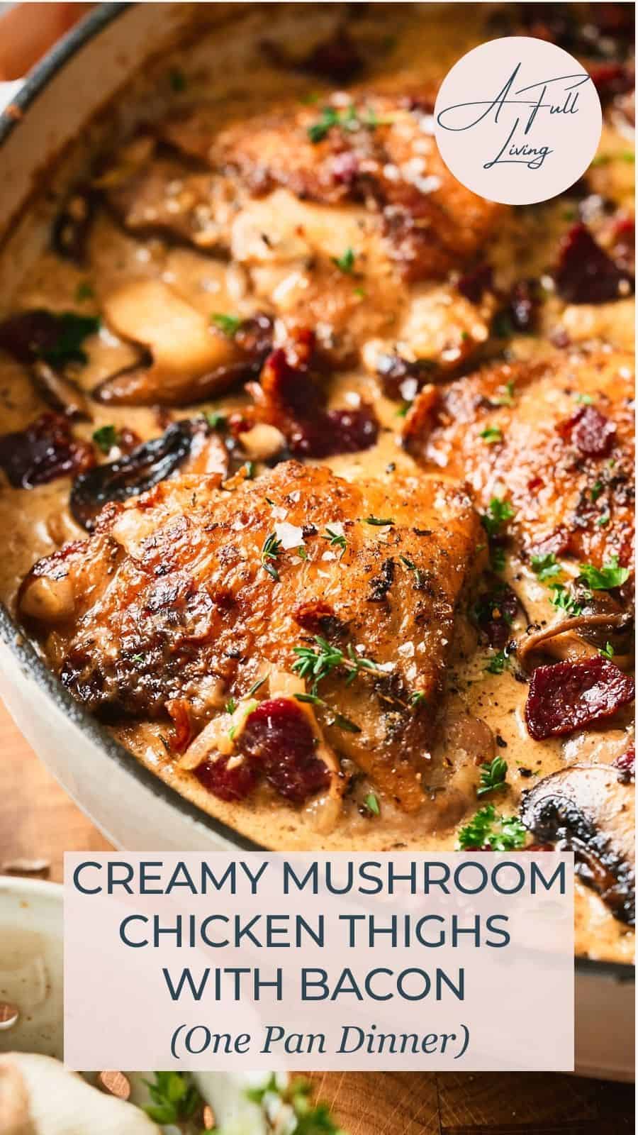 Creamy mushroom chicken thighs with bacon pin.