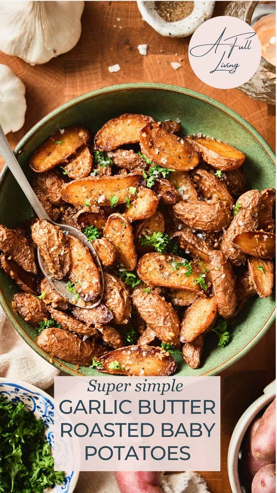 Simple garlic butter roasted baby potatoes pin.