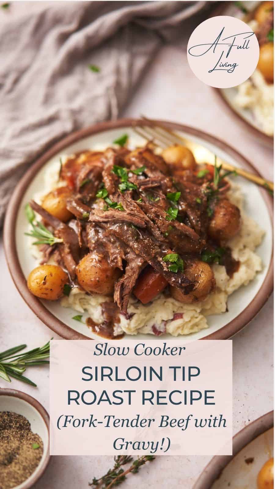 Slow Cooker Sirloin Tip Roast Recipe Pin.