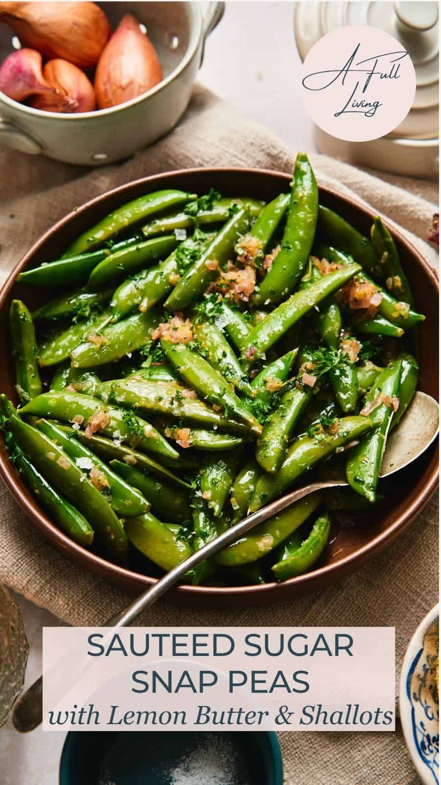 Sautéed sugar snap peas with lemon butter and shallots in a brown bowl with a spoon, with text overlay.